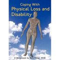 Coping with Physical Loss and Disability: A Workbook