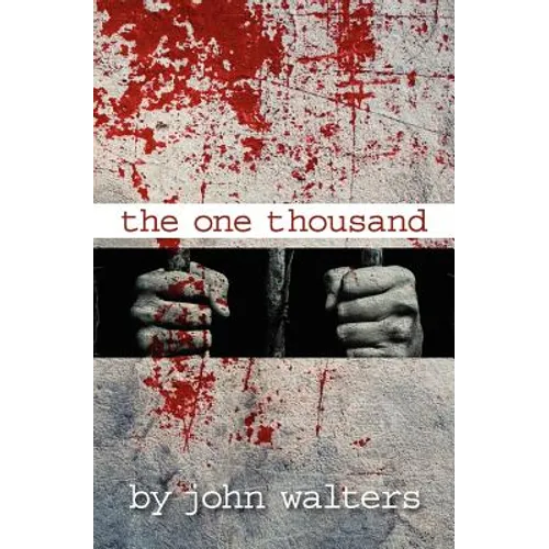 The One Thousand: A Novella