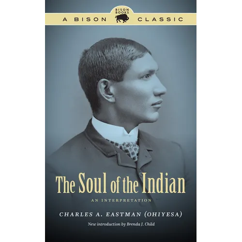 The Soul of the Indian: An Interpretation