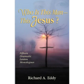 Who Is This Man- This Jesus?