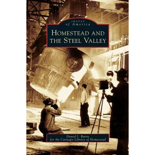 Homestead and the Steel Valley