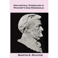 Orchestral Symbolism In Wagner's Das Rheingold