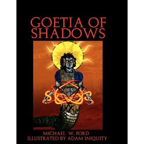 Goetia of Shadows: Full Color Illustrated Edition