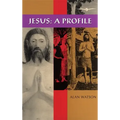 Jesus: A Profile