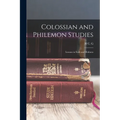 Colossian and Philemon Studies: Lessons in Faith and Holiness
