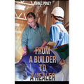 From A Builder To A Healer