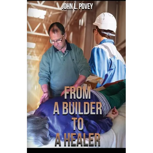 From A Builder To A Healer