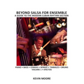 Beyond Salsa for Ensemble - Cuban Rhythm Section Exercises: Piano - Bass - Drums - Timbales - Congas - Bongó