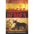 Silent Heroes: When Love and Values Are Worth Fighting for