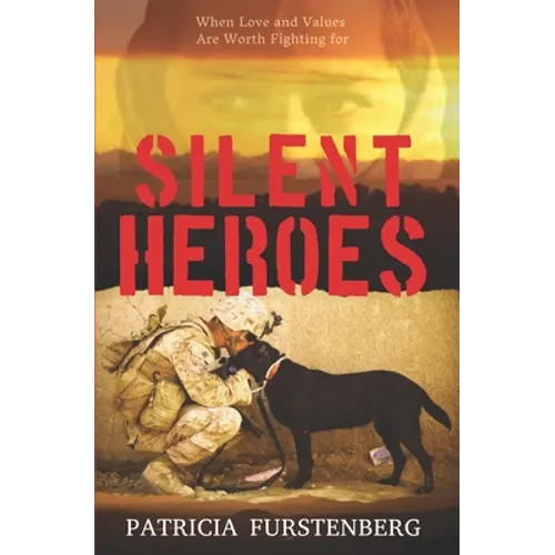 Silent Heroes: When Love and Values Are Worth Fighting for