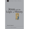 Jesus and the Logic of History: Volume 3
