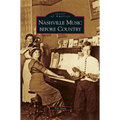 Nashville Music Before Country