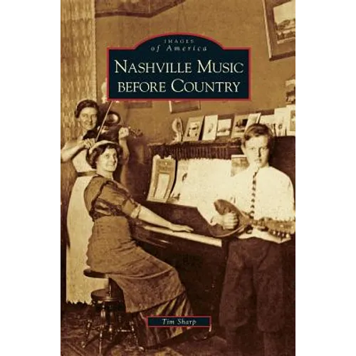 Nashville Music Before Country