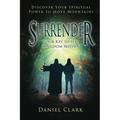 Surrender: Your Key to the Kingdom Within