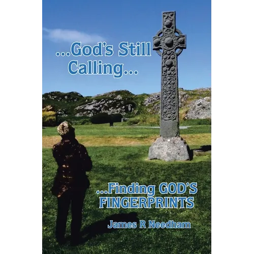 ...God's Still Calling...: ...Finding GOD's FINGERPRINTS