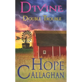 Divine Double Trouble: A Divine Cozy Mystery Novel