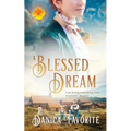 A Blessed Dream: Brides of Blessings Book 8