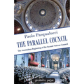 The Parallel Council: The Anomalous Beginning of the Second Vatican Council