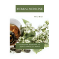 Herbal Medicine: 150 Herbal Remedies to Heal Common Ailments