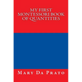 My First Montessori Book of Quantities