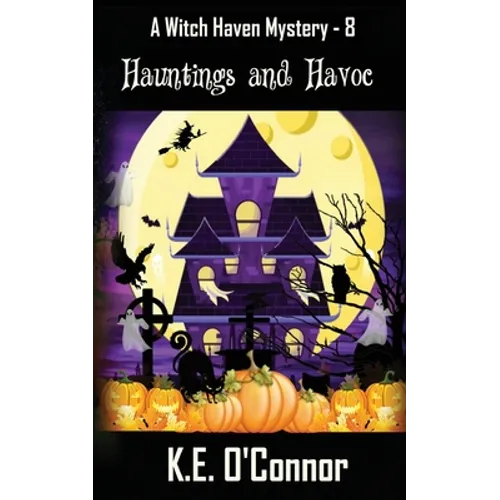 Hauntings and Havoc