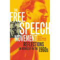 The Free Speech Movement: Reflections on Berkeley in the 1960s