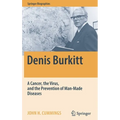 Denis Burkitt: A Cancer, the Virus, and the Prevention of Man-Made Diseases