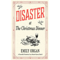 Disaster at the Christmas Dinner