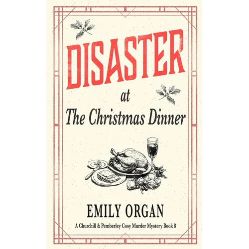 Disaster at the Christmas Dinner