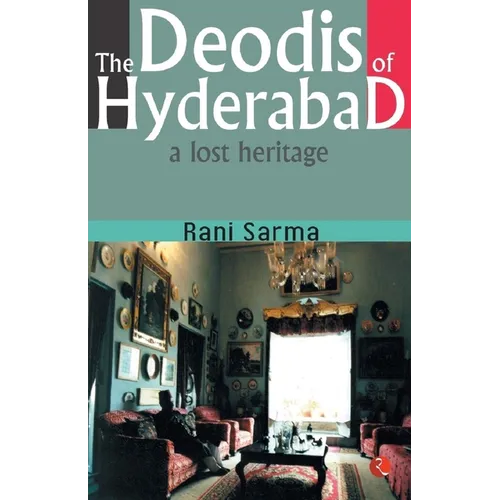 The Deodis of Hyderabad a Lost Heritage