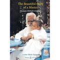 The Beautiful Story of a Master: Omraam Mikhael Aivanhov