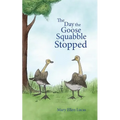 The Day the Goose Squabble Stopped