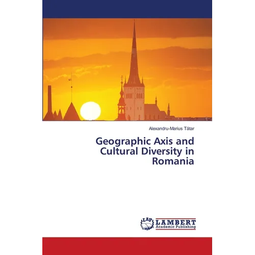 Geographic Axis and Cultural Diversity in Romania