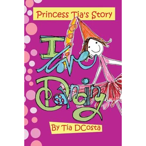 I love dancing: Princess Tia's Story