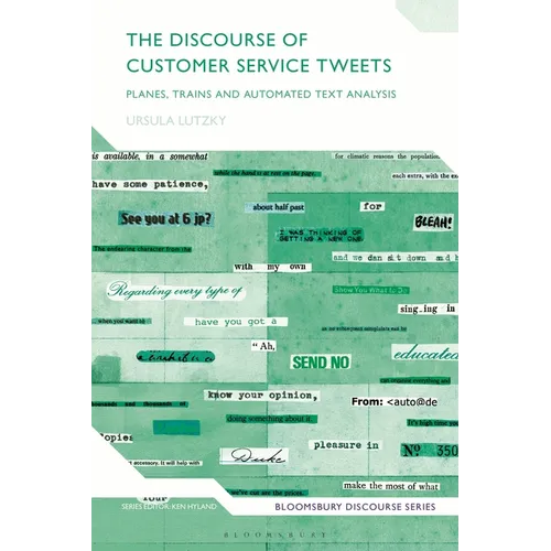 The Discourse of Customer Service Tweets: Planes, Trains and Automated Text Analysis