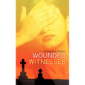 Wounded Witnesses