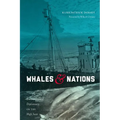 Whales and Nations: Environmental Diplomacy on the High Seas