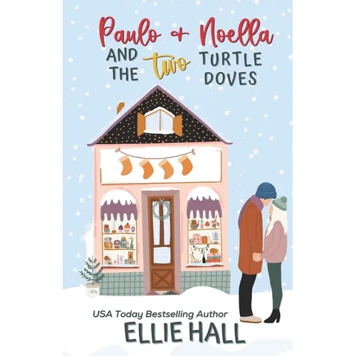 Paulo & Noella and the Two Turtle Doves: Small town, feel good, romantic comedy