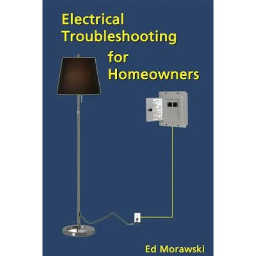 Electrical Troubleshooting for Homeowners