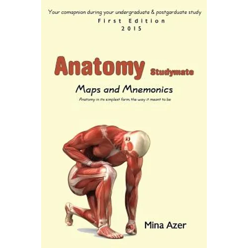Anatomy Studymate: maps & mnemonics
