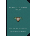Norwegian Byways (1903)