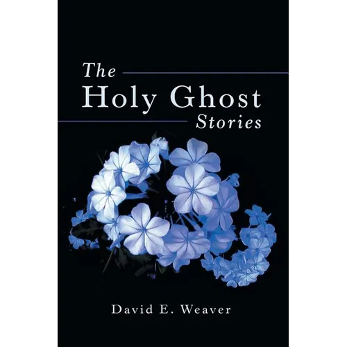 The Holy Ghost Stories