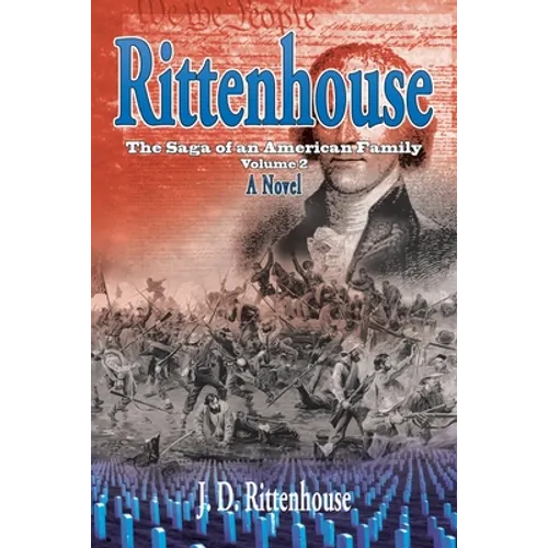 Rittenhouse: The Saga of an American Family, Volume 2