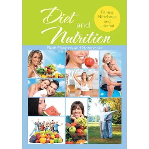 Diet and Nutrition Fitness Notebook and Journal