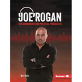 Joe Rogan: Ufc Announcer and Political Podcaster