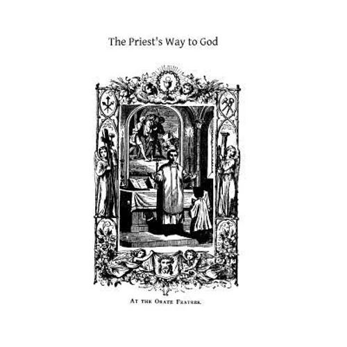 The Priest's Way to God