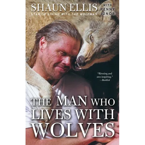 The Man Who Lives with Wolves: A Memoir