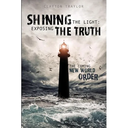 Shining the Light: Exposing the Truth