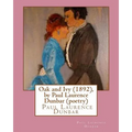 Oak and Ivy (1892), by Paul Laurence Dunbar (poetry)