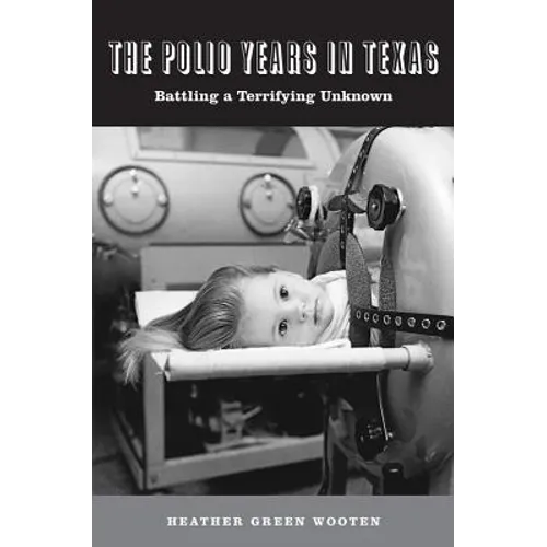 The Polio Years in Texas